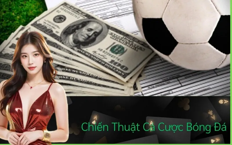 Chiến Thuật Cá Cược Bóng Đá