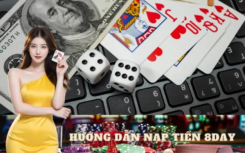 Hướng Dẫn Nạp Tiền 8day