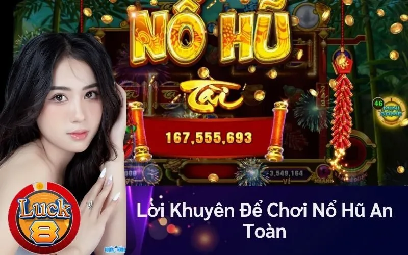 Lời Khuyên Để Chơi Nổ Hũ An Toàn