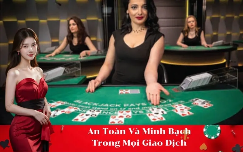 An Toàn Và Minh Bạch Trong Mọi Giao Dịch