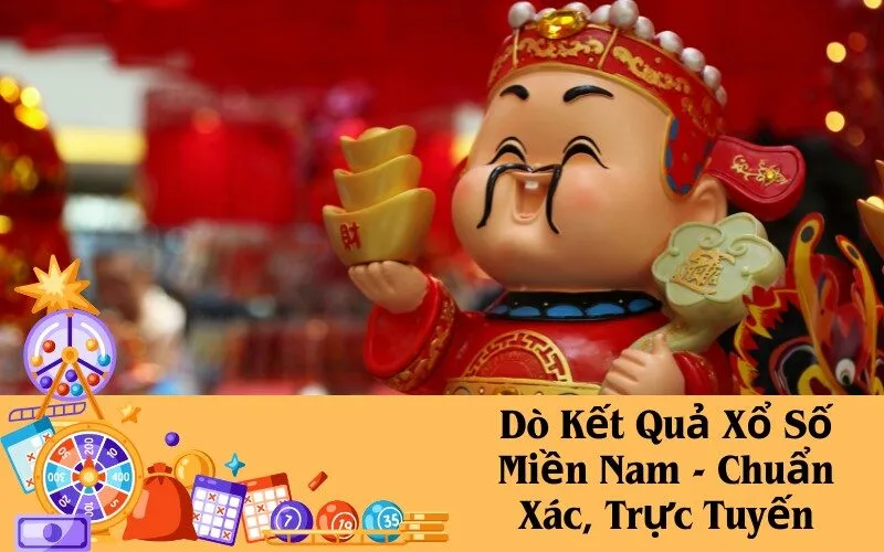 Dò Kết Quả Xổ Số Miền Nam - Chuẩn Xác, Trực Tuyến