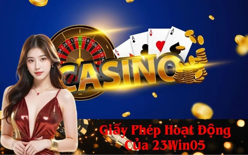 Giấy Phép Hoạt Động Của 23Win05