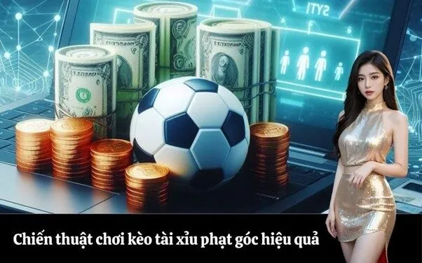 Chiến thuật chơi kèo tài xỉu phạt góc hiệu quả